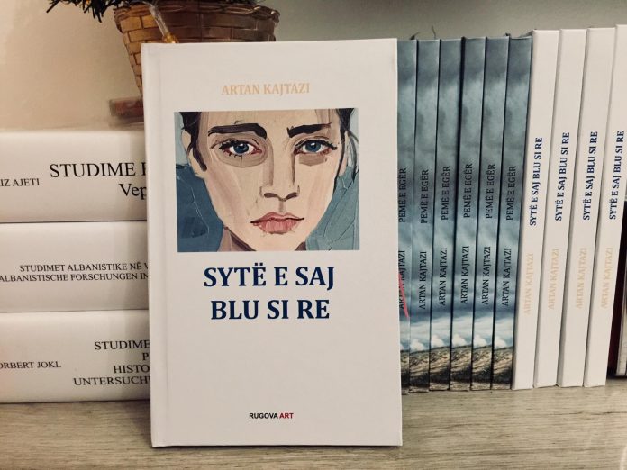 Vështrim mbi veprën “Sytë e saj blu si re” të Artan Kajtazit