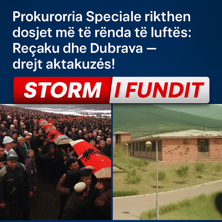 Prokuroria Speciale këtë vit synon të ngrit aktakuzën për masakrën e Reçakut dhe burgut të Dubravës