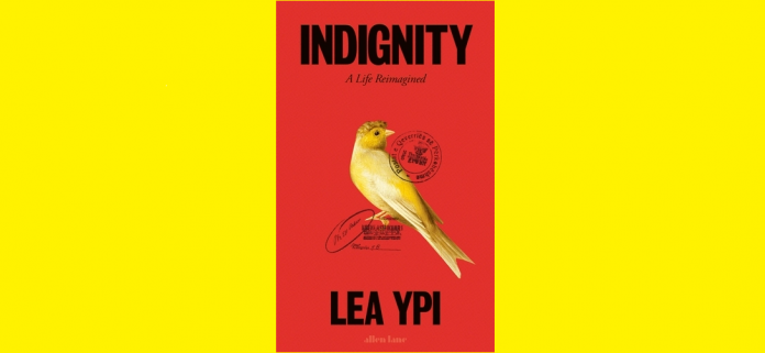 Lea Ypi “Indignity”