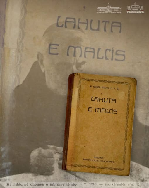 “Lahuta e Malcís”, poema epike e botuar 89 vjet më parë nga At Gjergj Fishta